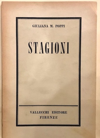 Giuliana M. Poppi Stagioni 1959 Firenze Vallecchi Editore